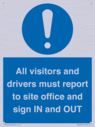 all-visitors-and-drivers-must-report-to-site-office-and-sign-in-and-out~